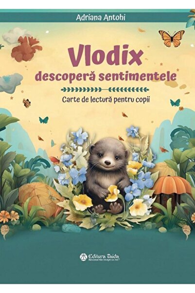 Editura Taida Vlodix descopera sentimentele. Carte de lectura pe