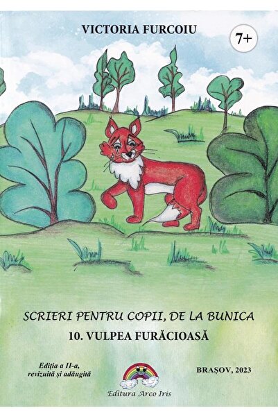 Editura Arco Iris Scrieri pentru copii, de la bunica. 10. Vulpea fur