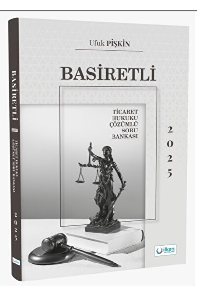 İlken Yayınları 2025 Hakimlik Kaymakamlık KPSS A Grubu Ticaret Hukuku Basiret...