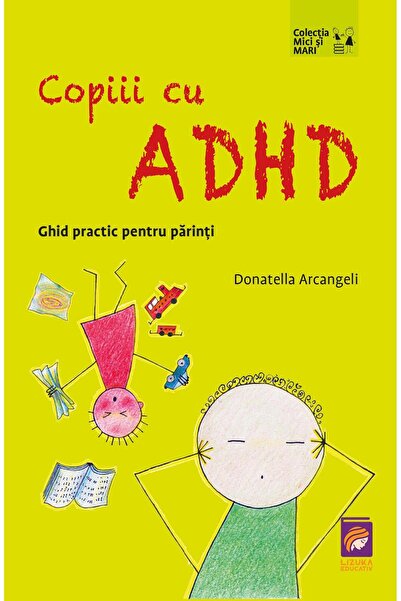 Editura Lizuka Educativ Children with ADHD. A Practical Guide for Parents, Donat