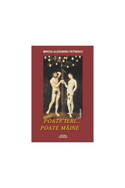 Editura Semne Poate ieri...poate maine, Mircea Alexandru Petresc
