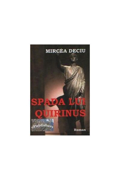 Editura ePublishers Spada lui Quirinus, Mircea Deciu