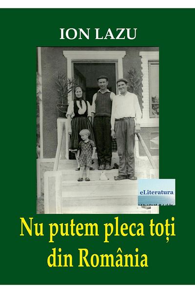 Editura eLiteratura We can't all leave Romania. Essays, chronicles,