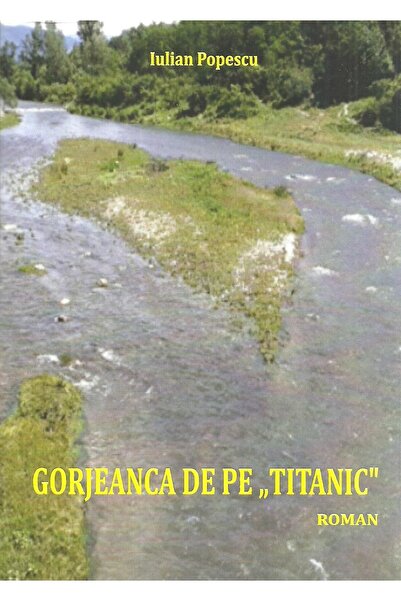 Editura Sitech Gorjeanca de pe "Titanic", Iulian Popescu