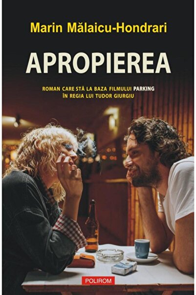 Editura Polirom Apropierea (editie limitata), Marin Malaicu-Hondra