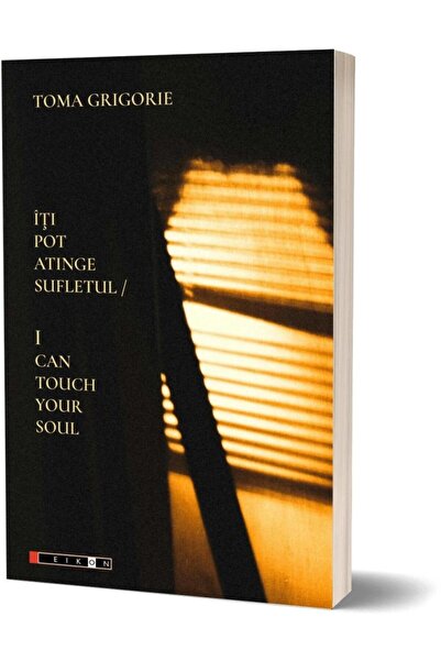 Editura Eikon Iti pot atinge sufletul / I can touch your soul (E