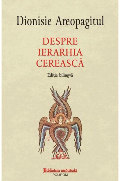 Editura Polirom Despre ierarhia cereasca (editie bilingva), Sf. Di