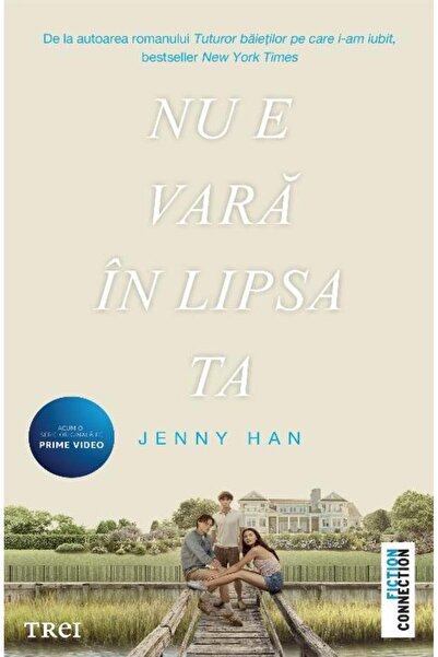 Editura Trei Nu e vara in lipsa ta, Jenny Han