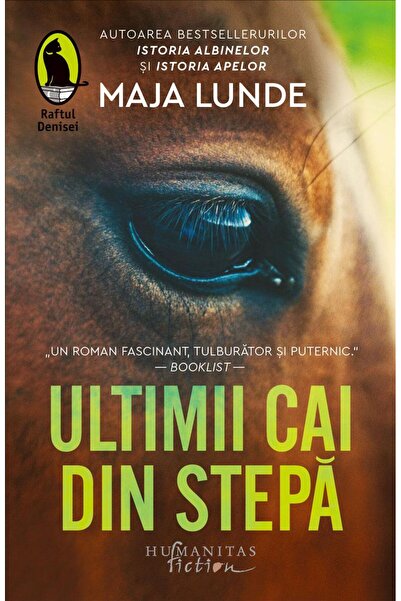 Editura Humanitas Fiction Ultimii cai din stepa, Maja Lunde