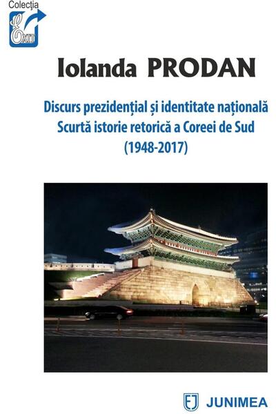Editura Junimea Discurs prezidential si identitate nationala. Scur