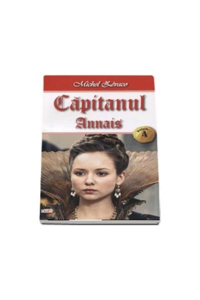 Editura Dexon Capitanul - Volumul 4 - Annais, Michel Zevaco