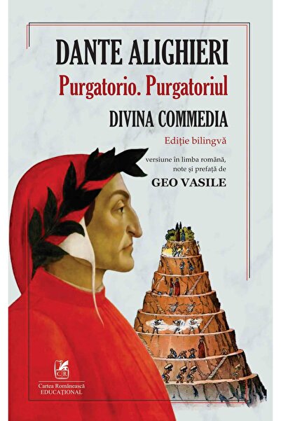 Editura Cartea Romaneasca Educational Divina commedia. Purgatoriul. Editie bi...