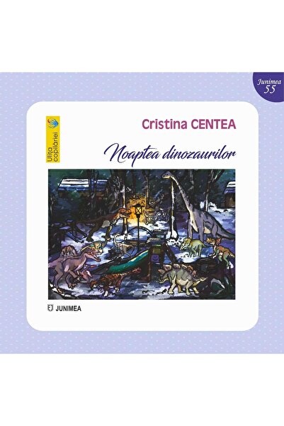 Editura Junimea Noaptea dinozaurilor, Cristina Centea