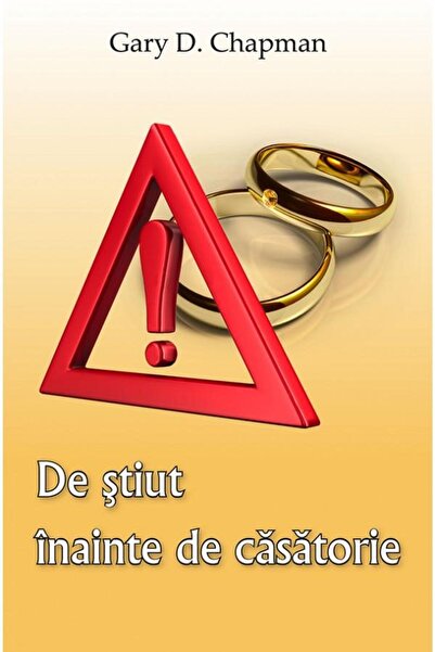 Editura Casa Cartii De stiut inainte de casatorie, Gary Chapman