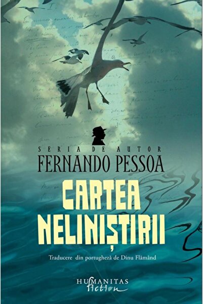 Editura Humanitas Fiction Cartea nelinistirii, Fernando Pessoa