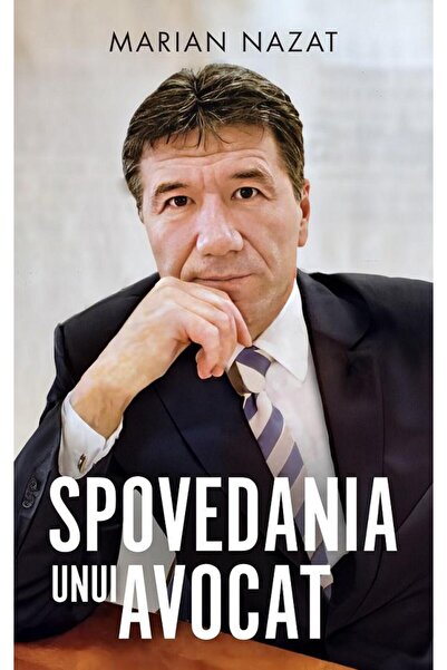Editura Rao Books Spovedania unui avocat, Marian Nazat