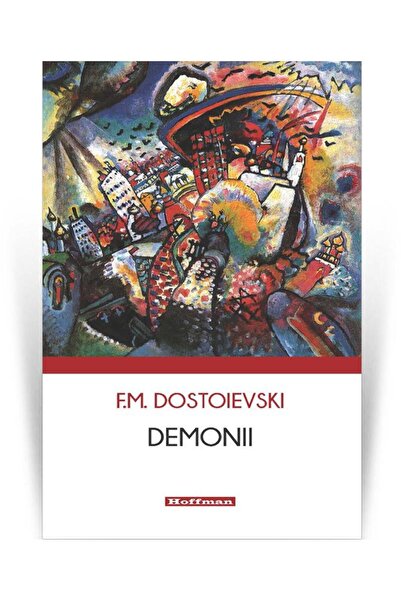 Editura Hoffman Demonii, Feodor Mihailovici Dostoievski