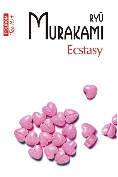Editura Polirom Ecstasy (editie de buzunar), Ryu Murakami