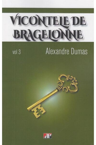 Editura Dexon Vicontele de Bragelone, volumul 3, Alexandre Dumas