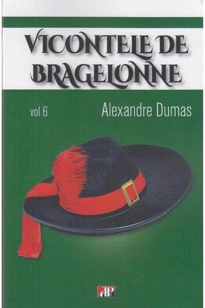 Editura Dexon Vicontele de Bragelone, volumul 6, Alexandre Dumas