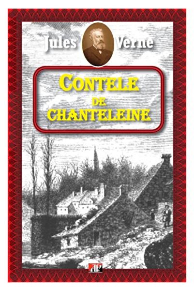 Editura Aldo Press Contele de Chanteleine, Jules Verne