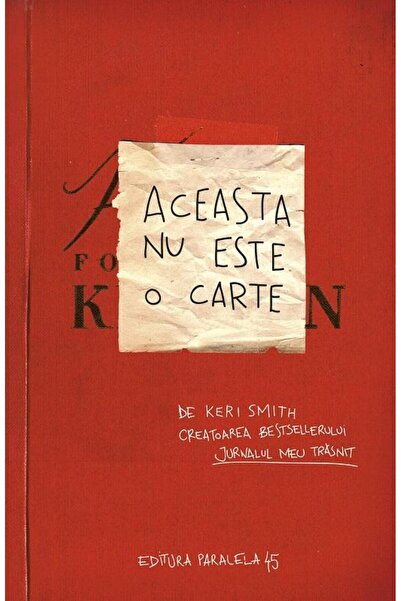 Editura Paralela 45 Aceasta nu este o carte, Keri Smith