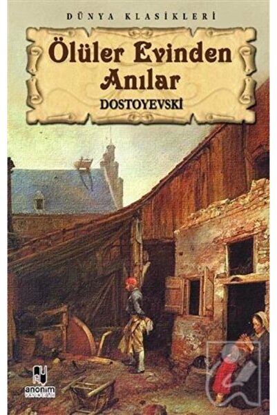 Anonim Yayıncılık ÖLÜLER EVİNDEN ANILAR
