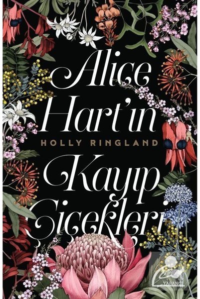 Yabancı Yayınları Alice Hart'ın Kayıp Çiçekleri (CİLTLİ)