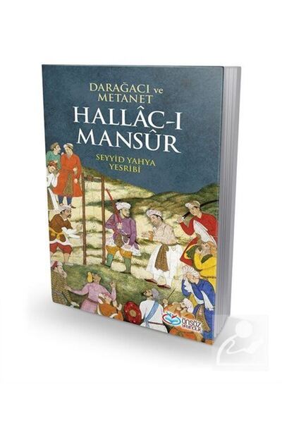 Önsöz Yayıncılık Darağacı Ve Metanet / Hallac-ı Mansur