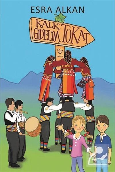 Varlık Yayınları Kalk Gidelim Tokat