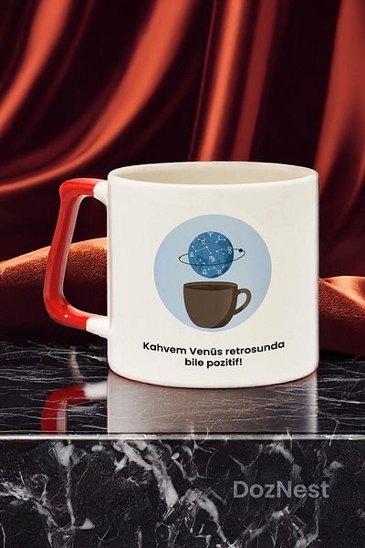 DozNest "My Coffee Is Positive Even in the Venus Retros!" Written Red Handled Mug - Gift Cup Dza23