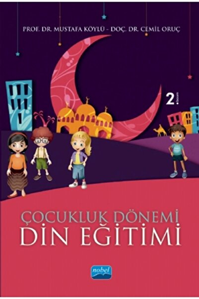 Nobel Akademik Yayıncılık Çocukluk Dönemi Din Eğitimi