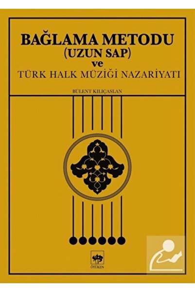 Ötüken Neşriyat Bağlama Metodu Uzun Sap Ve Türk Halk Müziği Nazariyatı
