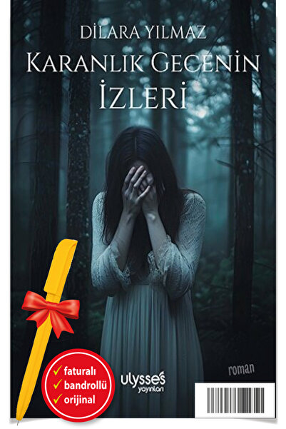 ULYSSES YAYINLARI Alfa Kalem+ Karanlık Gecenin İzleri (Dilara Yılmaz)-YENİ UL...