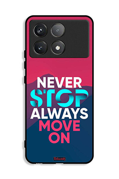 Tolwak Xiaomi Redmi K70E 5G Protective Case Cover Never Stop Always Move On