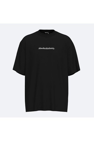Shout Oversize Absofuckinlutely Unisex T-Shirt