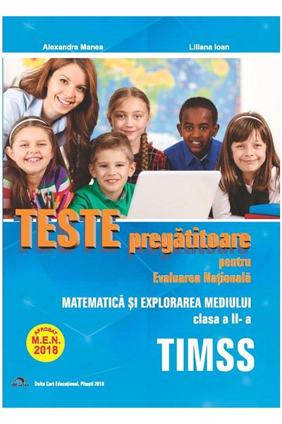 Editura Delta Cart Educational Teste pregatitoare pentru Evaluarea Nationala. TIM