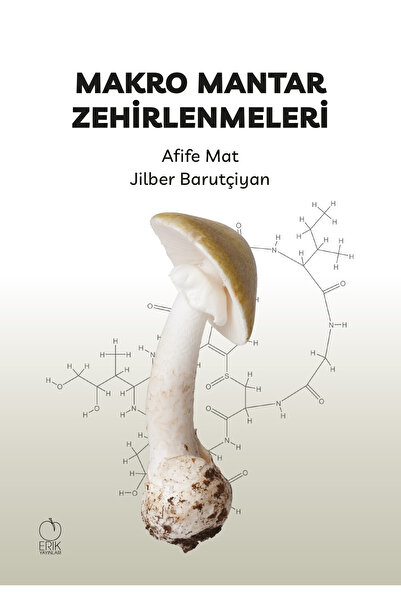 Erik Yayınları Makro Mantar Zehirlenmeleri