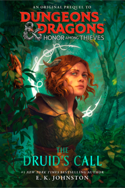 Random House Worlds Dungeons & Dragons: Honor Among Thieves: The Druid's Call