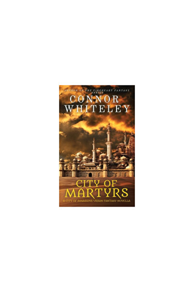Cgd Pub City of Martyrs: A City of Assassins Urban Fantasy Novella