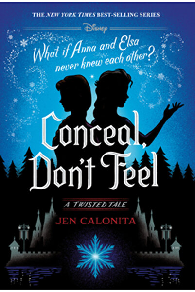 Disney Pr Frozen Twisted Tale: Conceal, Don't Feel: A Twisted Tale