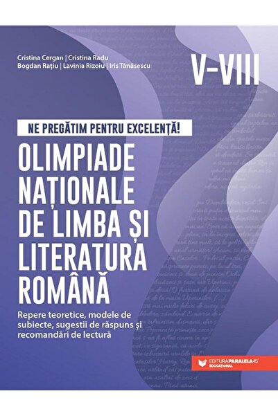 Editura Paralela 45 Ne pregatim pentru excelenta! Olimpiade nationale
