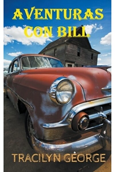 Lady Tracilyn George Author Aventuras Con Bill