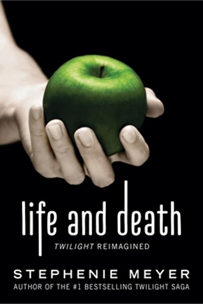Little Brown Books For Young R Life and Death: Twilight Reimagined