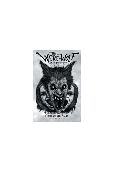 Hippocampus Pr The Were-Wolf and Others: The Weird Writings of Clemence Housman