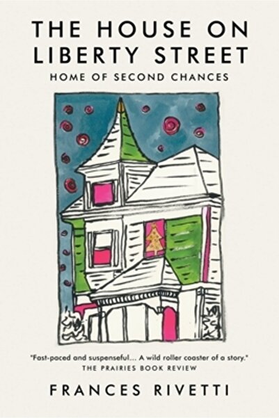 INDEPENDENT CAT The House on Liberty Street: Home of Second Chances