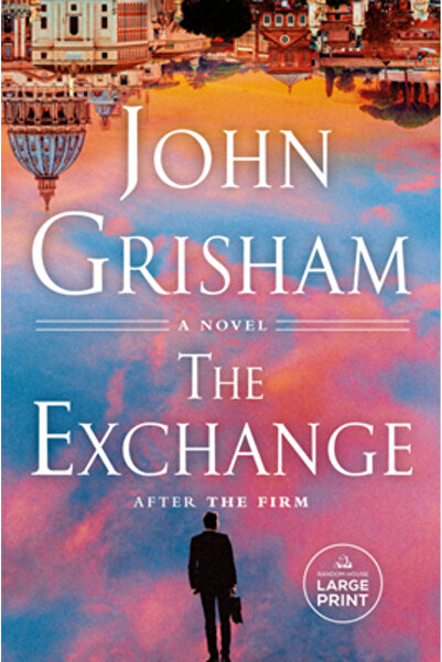 Random House Large Print The Exchange: After the Firm