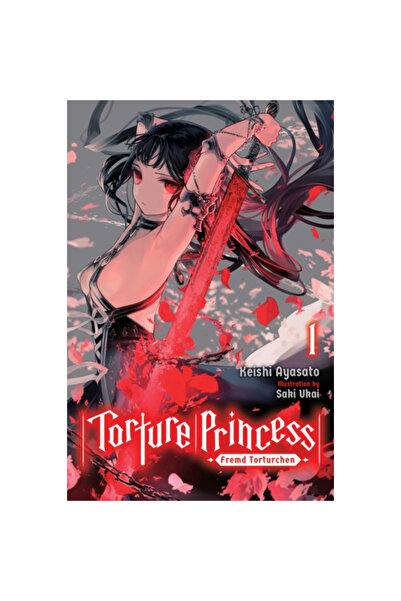 Yen Pr Torture Princess: Fremd Torturchen, Vol. 1 (Light Novel)