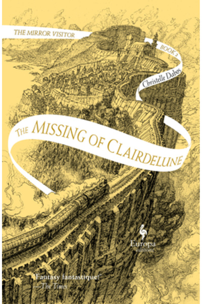 Europa Ed The Missing of Clairdelune: Book Two of the Mirror Visitor Quartet