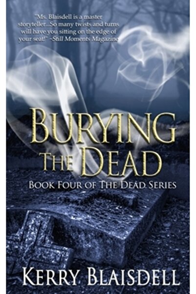 Wild Rose Pr Burying the Dead